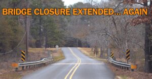 Bridge Closure Extended… Again