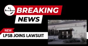 LPSB Joins Lawsuit The Jena Times